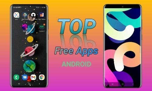 Top Free Android Apps 2021