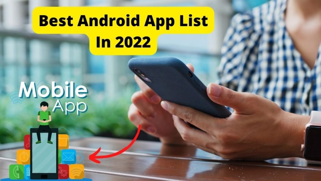 Best Android App List In 2022